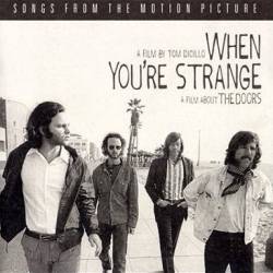 The Doors : When You're Strange (Songs from the Motion Picture)